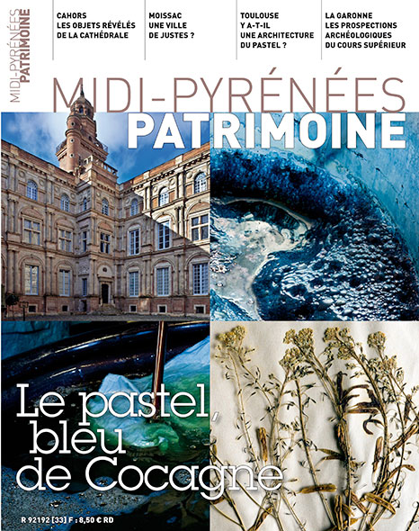 Magazine Midi-Pyrénées Patrimoine - Le pastel, bleu de cocagne