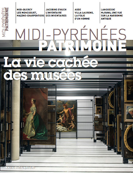 Magazine Midi-Pyrénées Patrimoine -La vie cachée des musées