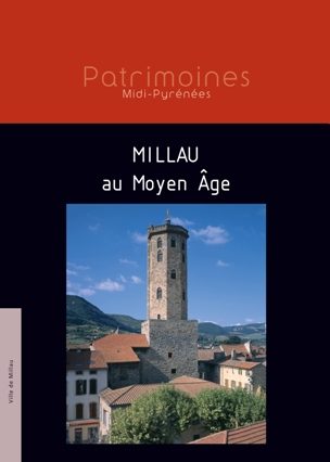 Millau au Moyen Âge - Françoise Galés